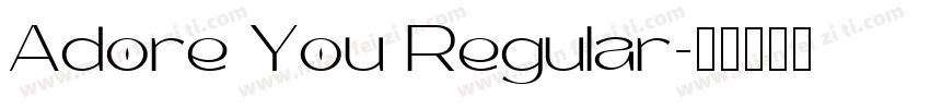 Adore You Regular字体转换